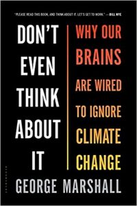 George Marshall Don't Even Think About It climate change book 
