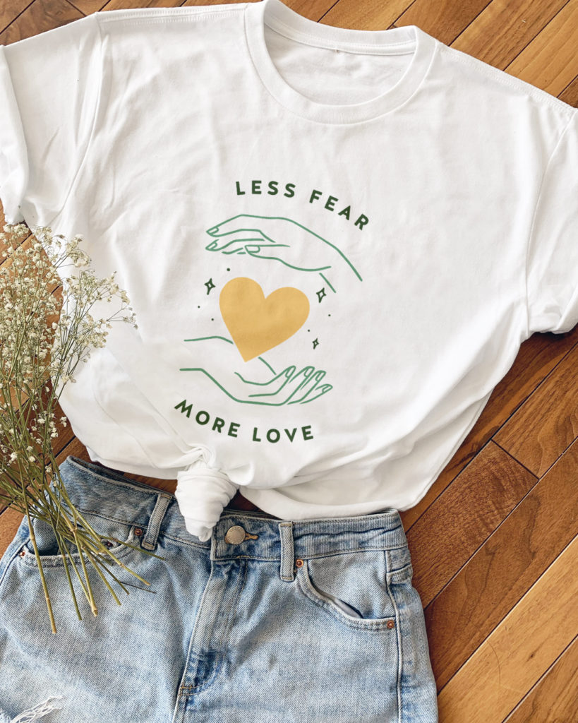 Less Fear More Love Eco Tee